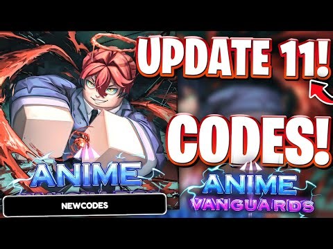 🎈⛓️[UPD 11] ALL UPDATE 11 NEW WORKING CODES FOR ANIME VANGUARDS | ROBLOX ANIME VANGUARDS CODES