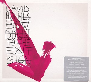 David Holmes - Bow Down To The Exit Sign
