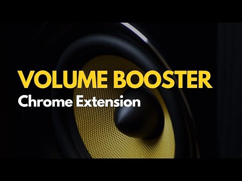 Volume Booster Chrome Extension