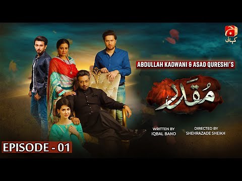Muqaddar Episode 01 || Faisal Qureshi - Madiha Imam - Ali Ansari || @GeoKahani