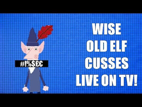 YouTube Poop (Clean) - Wise Old Elf Cusses Live on Television!