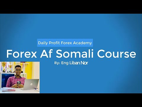 Daily Profit Forex Academy || Forex Af Somali casharkii 2aad qeybti 2aad