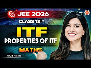 Class 12 | Maths | JEE 2026 | Properties of Inverse Trigonometric Functions (ITF) | Namrata Ma’am