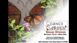 27 reactions | Who's coming to the FREE Grand Opening Celebration of our Explorium Science Garden tomorrow from 10am-12pm? | Boca Raton Sugar Sand Park | Facebook