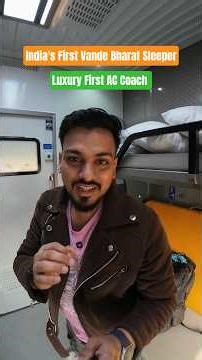 First AC Coach | Vande Bharat Sleeper Train