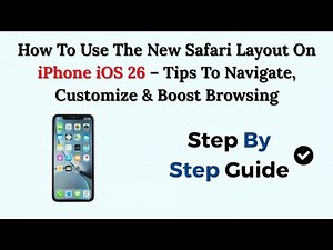 How To Use The New Safari Layout On iPhone iOS 26 – Tips To Navigate, Customize & Boost Browsing