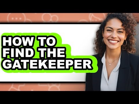 How to Find the Gatekeeper (updated)