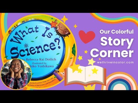 🔍 WHAT IS SCIENCE? 🦖 Kids Book Read Aloud 📖 THEMES: Intro to science, Exploration, Education 👩🏿‍🔬