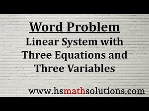 Solving a Linear System in Three Variables - Word Problem (Example)