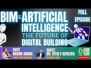BIM and Artificial Intelligence in Construction | The Future of Digital Building | Full Episode