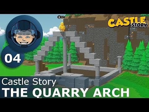THE QUARRY ARCH - Castle Story: Ep. #4 - Gameplay & Walkthrough