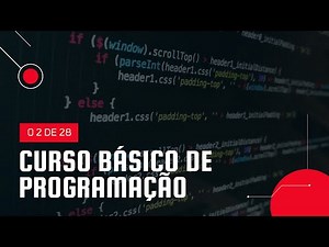 Curso de Programação Básico - Como funciona um computador