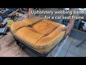 Upholstery webbing band for a car seat frame - Automotive Upholstery