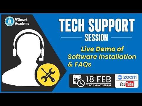 Tech Support - Live DEMO of Software Installation & FAQ's | Vsmart Academy