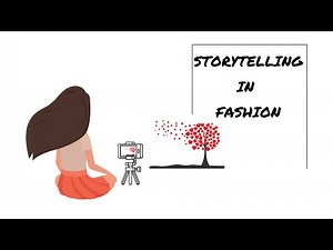 Storytelling in Fashion