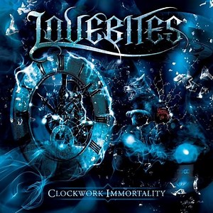 Lovebites - Clockwork Immortality