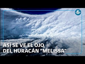 Así se ve el ojo del huracán Melissa desde el aire, temen por su poder de destrucción