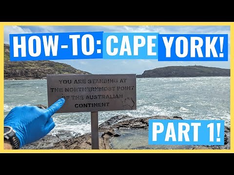 HOW TO DO CAPE YORK (Part 1) Your ULTIMATE GUIDE for Everything You Need to Know to tackle Cape York