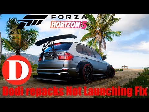Forza Horizon 5 Not Launching Dodi repacks Latest version