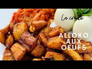 Comment Cuisiner La Banane Plantain (partie 1: ALLOKO)