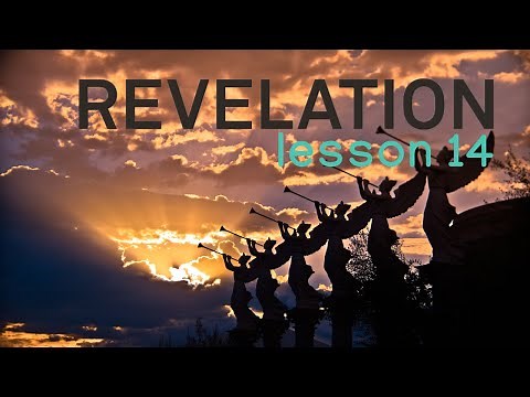 Revelation 8-9 -- BSF Revelation Lesson #14