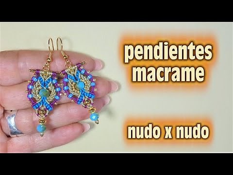 COMO HACER PENDIENTES DE MACRAME/ TUTORIAL COMPLETO