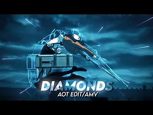 Diamonds - Rihanna - AOT [edit/amv]