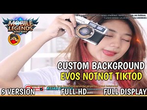 NEW UPDATE! SCRIPT FULL BACKGROUND EVOS NOTNOT TIKTOD 🔵 Mobile Legend Bang-Bang