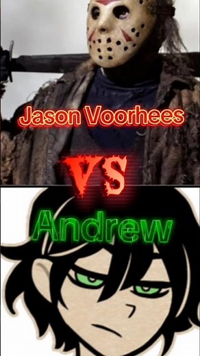 Jason VS Andrew