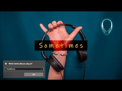 Alienware / Windows 10 not detecting headphones: headphones not working (sometimes) FIX