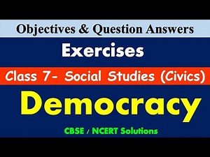 Democracy | Class 7 - Social Studies : Civics | MCQ's & Question Answers | CBSE | Political Life
