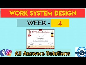 Work System Design Week 4 Quiz Assignment Solution | NPTEL 2023 | SWAYAM