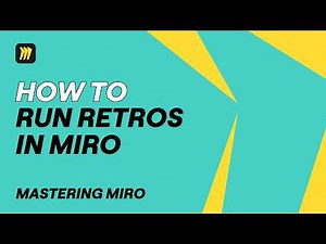 7 Tips to Run Smooth Retrospectives in Miro