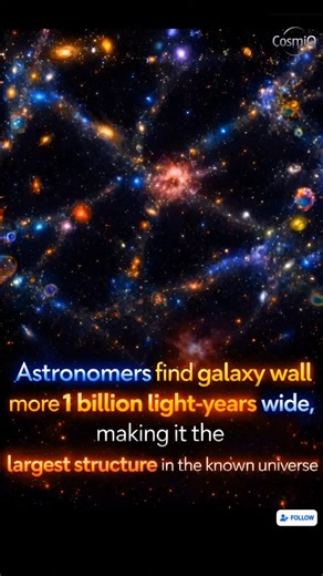 CosmiQ on Instagram: "Astronomers have just uncovered one of the most mind-blowing discoveries ever made in space 🌌 Scientists have found a gigantic “galaxy wall” stretching more than 1 billion light-years across. This enormous structure is made up of countless galaxies connected together like a cosmic web. To understand how massive this is — even light, the fastest thing in the universe, would take over a billion years just to travel from one end to the other. Our entire Milky Way galaxy is no