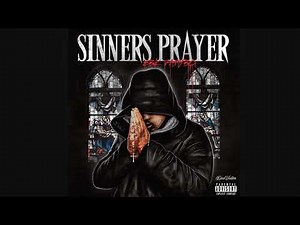 Ebk Jaaybo - Sinners Prayers (Clean)