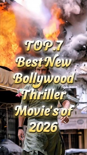 Top 7 Best New Bollywood Thriller Movies of 2026 🔥 | Must-Watch Hindi Thriller Movies!
