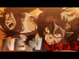 Black Clover AMV - New Kings