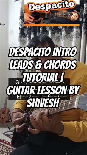DESPACITO song intro leads and chords tutorial by Shivesh #guitar #instrument