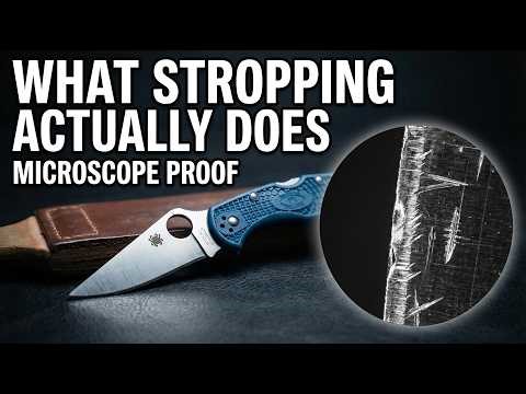 Stropping Is NOT What You Think — Microscope Evidence