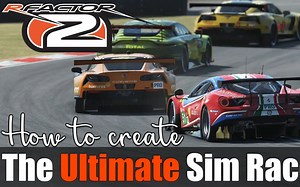 rFactor 2 | 如何更好的使用这个Sim（入门教程）