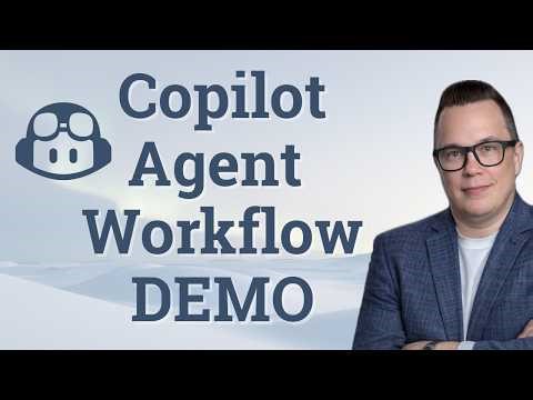 Copilot Agent Workflow Demo in 5 mins