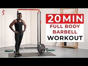 20 Minute Full Body Barbell Workout | Beginner-Friendly Strength Training
