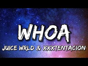 Xxxtentacion - Woah (Lyrics) ft. juice wrld