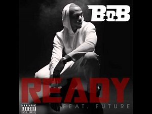 B.o.B. Ft. Future - Ready (Instrumental)