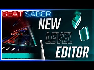 BEAT SABER 1.22.1 UPDATE - New Official 3D MAP EDITOR (Quick Look)