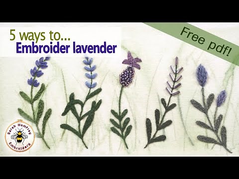 5 beautiful ways to hand stitch lavender flowers. includes FREE design pdf