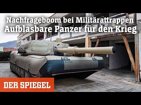 Nachfrageboom bei Militärattrappen: Aufblasbare Panzer für den Krieg | DER SPIEGEL