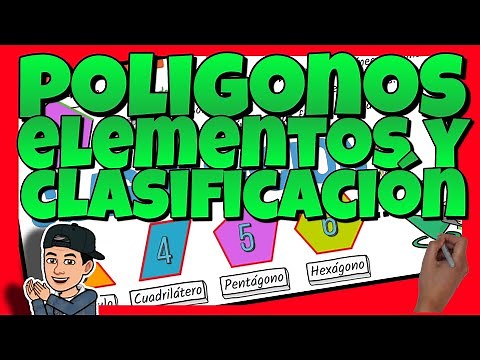🟥 Los POLÍGONOS: ELEMENTOS y CLASIFICACIÓN para NIÑOS