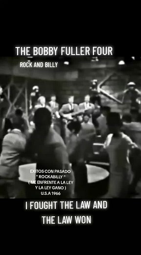 The Bobby Fuller Four: I Fought The Law - Classic Rockabilly