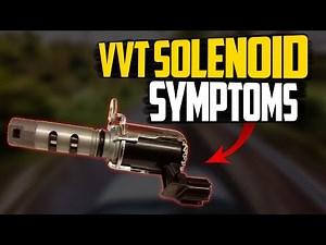 5 Faulty Oil Control Valve Symptoms (Variable Valve Timing Solenoid Problems)